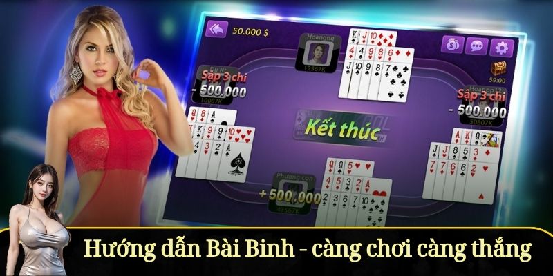 Hướng dẫn Bài Binh - càng chơi càng thắng