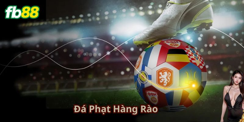 Chiến Lược và Tính Toán Khi Đá Phạt Hàng Rào