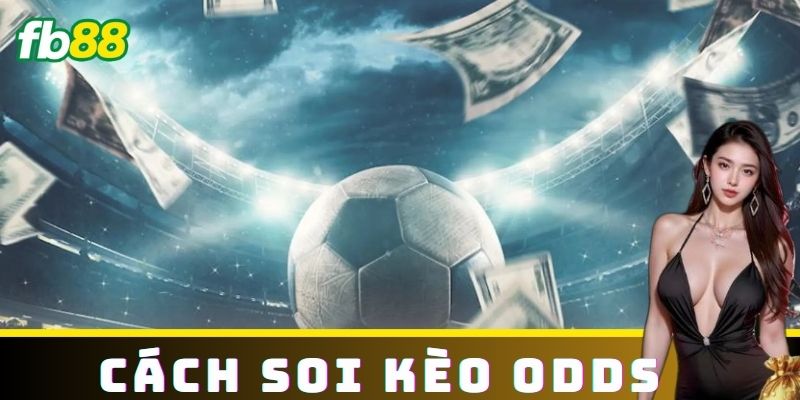 Ví Dụ Chiến Thuật Cụ Thể Khi Chơi Cách Soi Kèo Odds